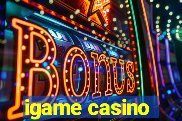 igame casino