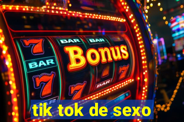 tik tok de sexo