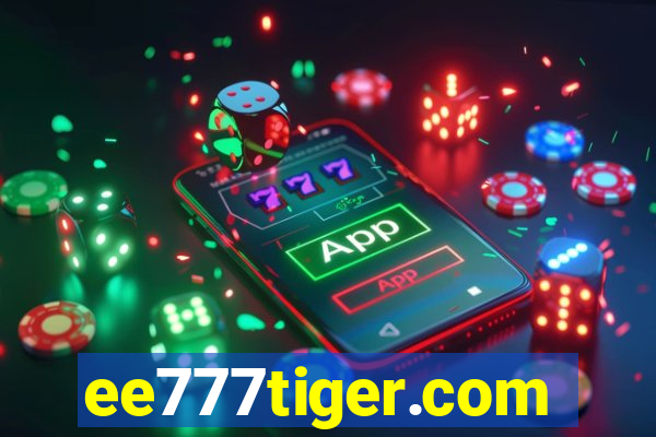 ee777tiger.com