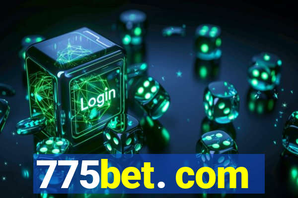 775bet. com