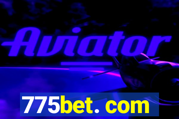 775bet. com