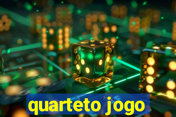 quarteto jogo