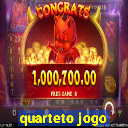 quarteto jogo