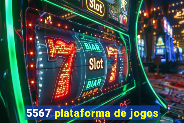 5567 plataforma de jogos