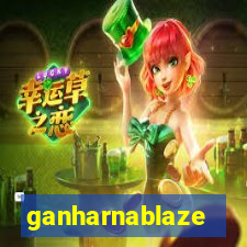 ganharnablaze