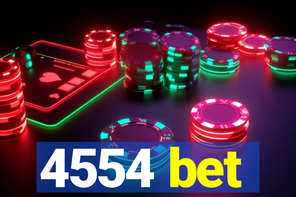 4554 bet