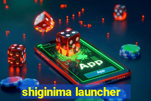 shiginima launcher