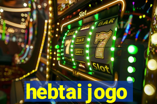 hebtai jogo