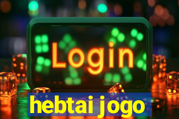 hebtai jogo