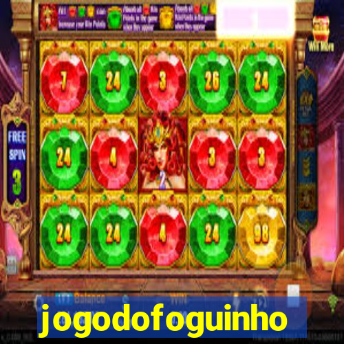 jogodofoguinho