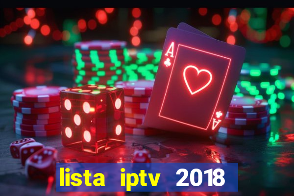 lista iptv 2018 gratis atualizada futebol