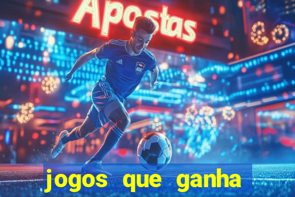 jogos que ganha dinheiro ao se cadastrar