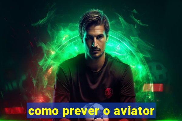 como prever o aviator