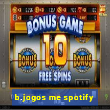 b.jogos me spotify