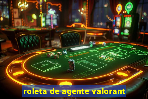 roleta de agente valorant