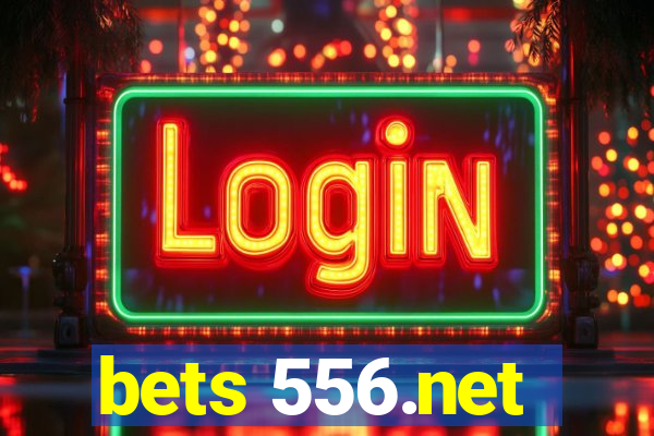 bets 556.net