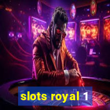 slots royal 1