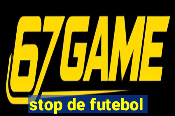 stop de futebol