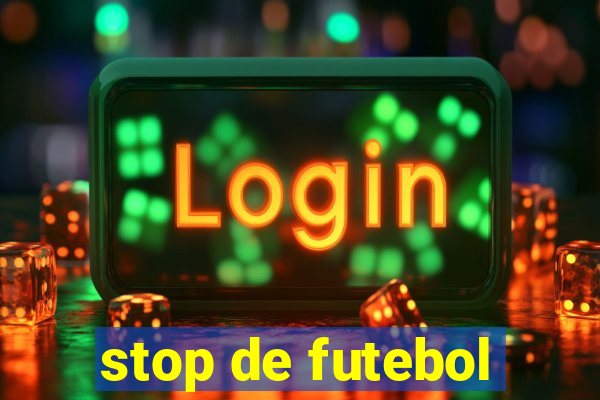 stop de futebol