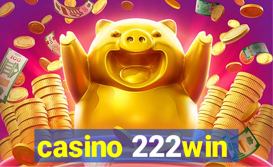 casino 222win