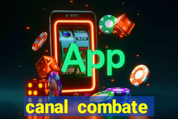 canal combate online multicanais