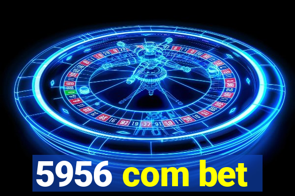 5956 com bet