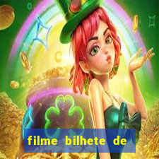 filme bilhete de loteria dublado download