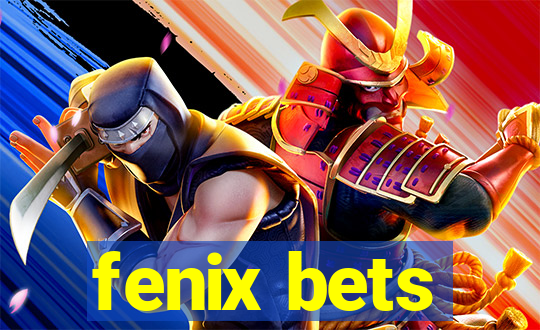 fenix bets