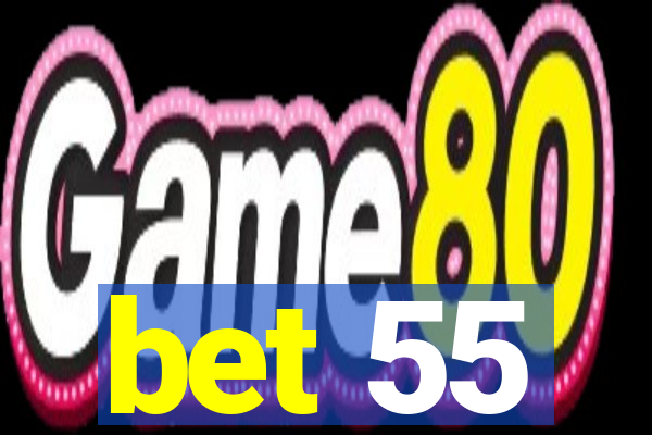 bet 55