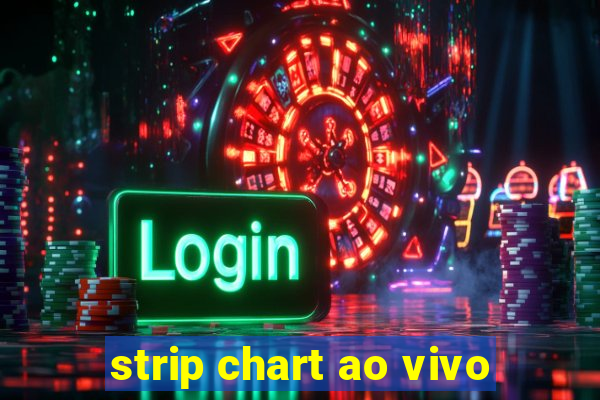 strip chart ao vivo