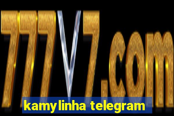 kamylinha telegram