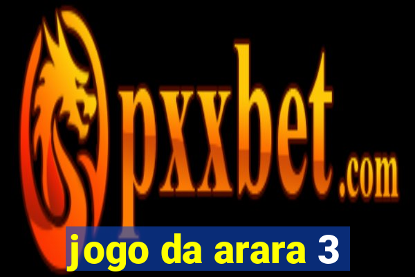 jogo da arara 3