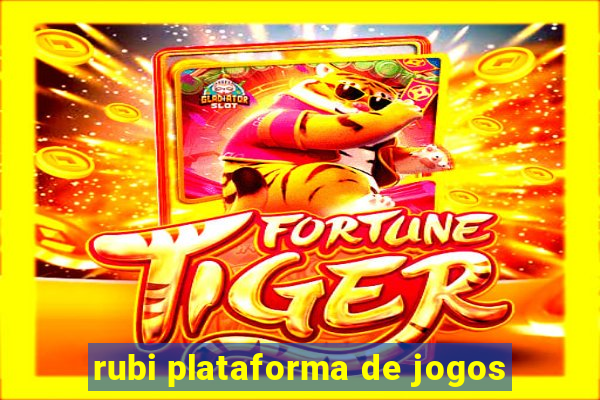 rubi plataforma de jogos