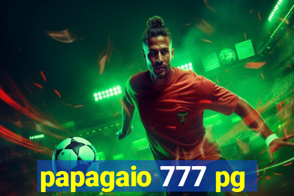 papagaio 777 pg