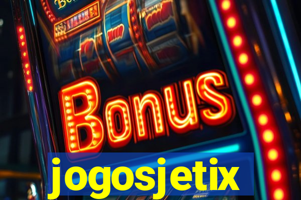 jogosjetix