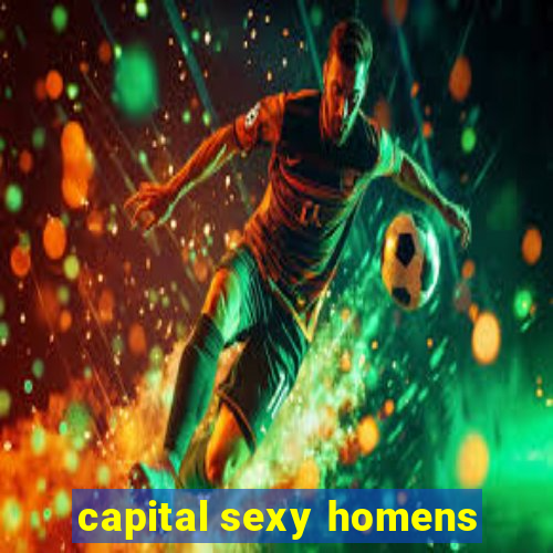 capital sexy homens