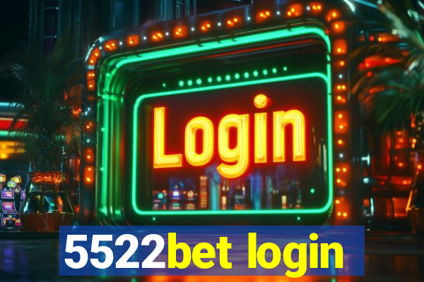 5522bet login