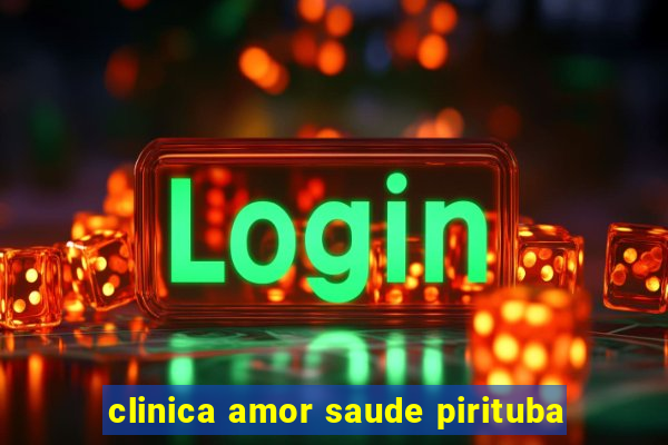 clinica amor saude pirituba