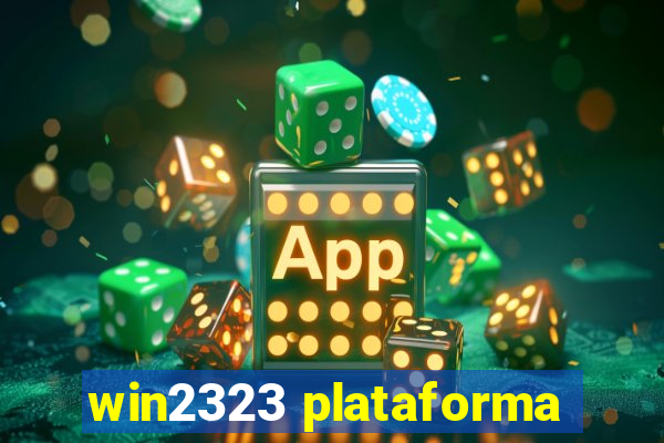 win2323 plataforma