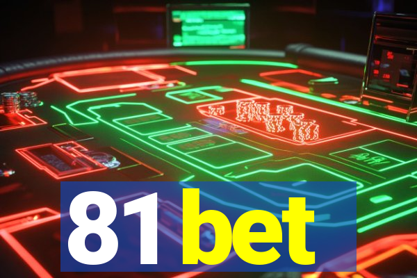 81 bet