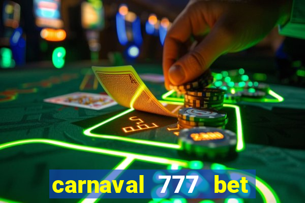 carnaval 777 bet paga mesmo