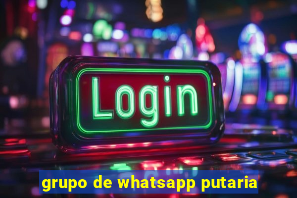 grupo de whatsapp putaria