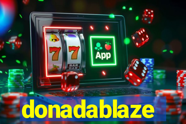 donadablaze