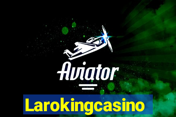 Larokingcasino