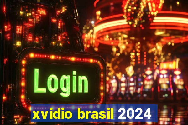 xvidio brasil 2024