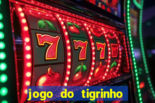 jogo do tigrinho pagando bem