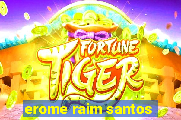 erome raim santos