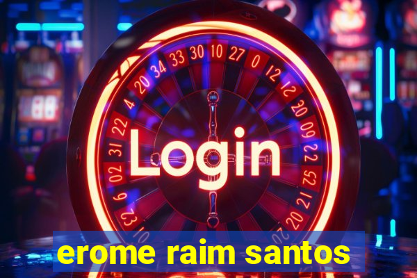 erome raim santos