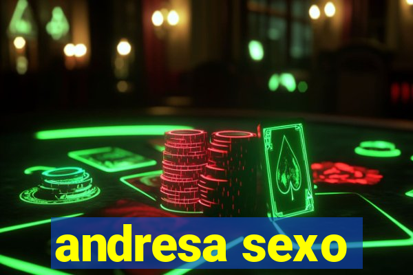 andresa sexo