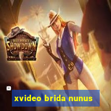 xvideo brida nunus